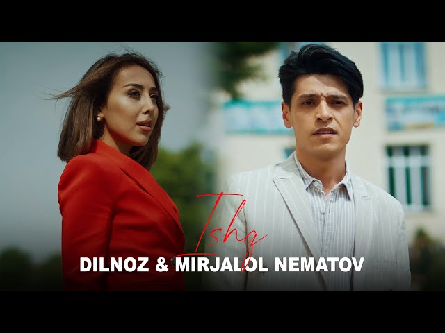 Dilnoz & Mirjalol Nematov - Ishq
