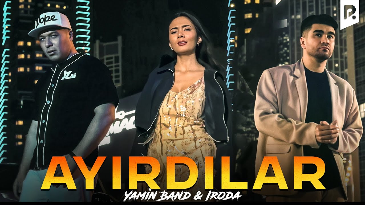 ????Yamin Band & Iroda - Ayirdilar (Official Music Video)